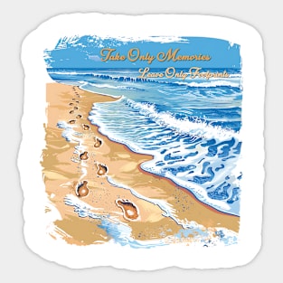 Take Only Memories, Leave Only Footprints Sticker